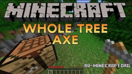  Whole Tree Axe Mod  minecraft 1.7.2