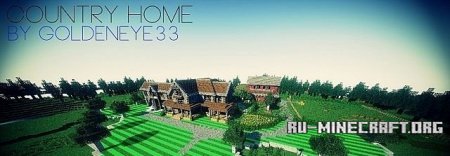 Скачать карту Country Home для Minecraft Скачать карту Country Home для Minecraft
