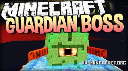 Скачать Guardian Boss Fight для Minecraft