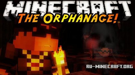 Скачать The Orphanage для Minecraft