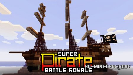 Скачать Super Pirate Battle Royale для Minecraft