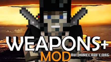  Weapons Plus  Minecraft 1.7.10