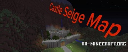 Скачать Castle Siege Map submission для Minecraft Скачать Castle Siege Map submission для Minecraft