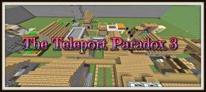 Скачать The Teleport Paradox 3 для Minecraft Скачать The Teleport Paradox 3 для Minecraft