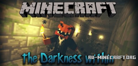 ������� The Darkness Within ��� Minecraft