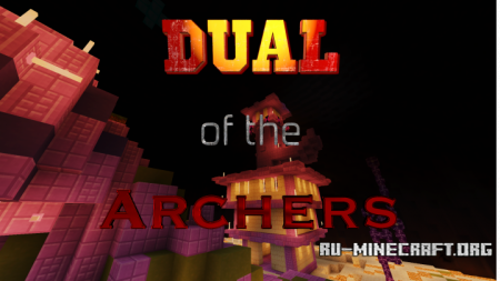 ������� Dual of the Archers ��� Minecraft
