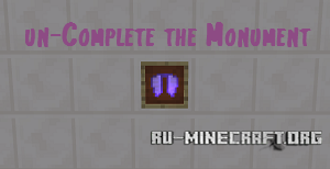 ������� un-Complete the Monument ��� Minecraft