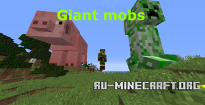 ������� Giant Mobs ��� Minecraft