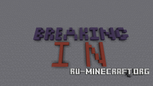 ������� Breaking In ��� Minecraft
