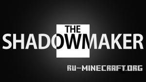 ������� The Shadowmaker ��� Minecraft