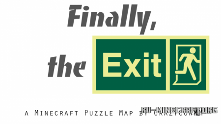 ������� Finally, The Exit ��� Minecraft