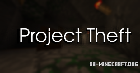 ������� Project Theft ��� Minecraft
