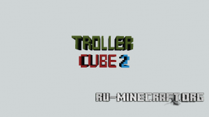  TrolleR Cube 2  Minecraft