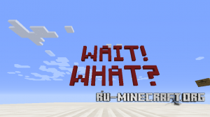 ������� Wait! What? ��� Minecraft