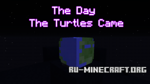 ������� The Day The Turtles Came ��� Minecraft