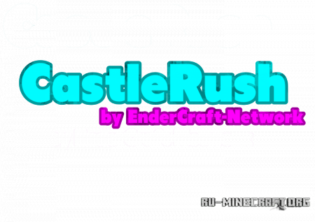 ������� CastleRush ��� Minecraft