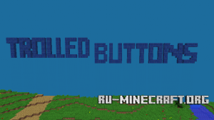 ������� Trolled Buttons ��� Minecraft