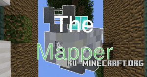 Скачать The Mapper для Minecraft Скачать The Mapper для Minecraft