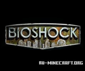 ������� Bioshock Adventure ��� Minecraft