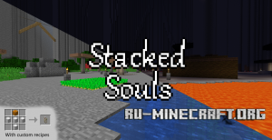 Скачать Stacked Souls для Minecraft Скачать Stacked Souls для Minecraft