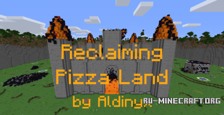 ������� Reclaiming Pizza Land ��� Minecraft