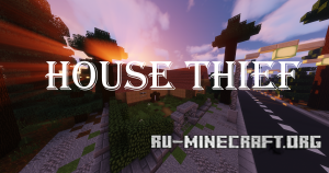 ������� House Thief ��� Minecraft