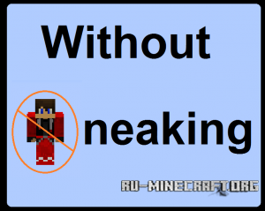 ������� Without Sneaking ��� Minecraft