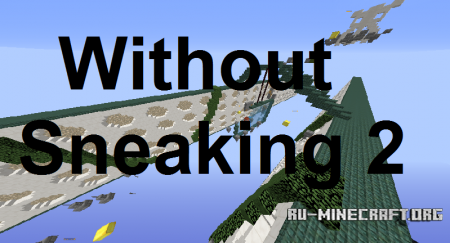 ������� Without Sneaking 2 ��� Minecraft