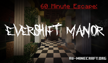 ������� 60 Minute Escape: Evershift Manor ��� Minecraft