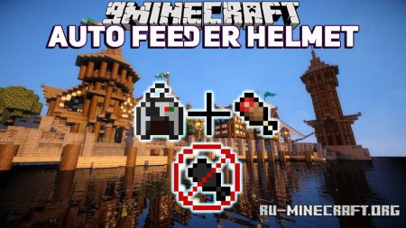  Auto Feeder Helmet  Minecraft 1.14.4
