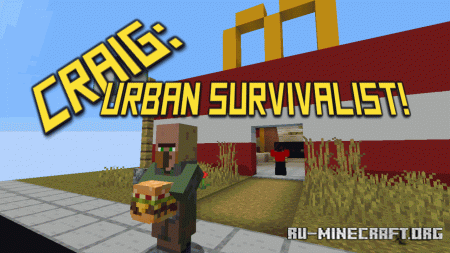 ������� Craig: Urban Survivalist ��� Minecraft
