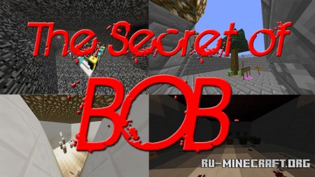 ������� The Secret Of BOB ��� Minecraft