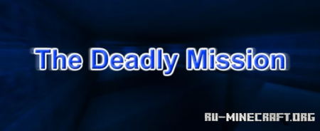 ������� The Deadly Mission ��� Minecraft