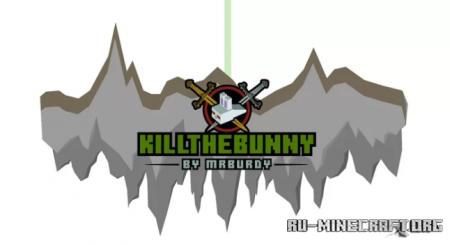 Скачать Kill The Bunny для Minecraft