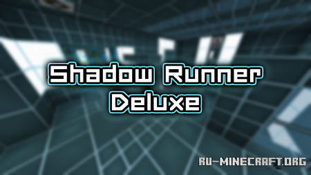 ������� Shadow Runner Deluxe ��� Minecraft