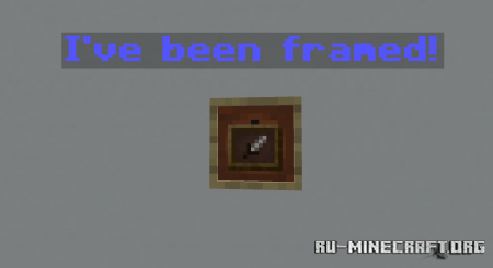 ������� I've Been Framed ��� Minecraft