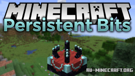  Persistent Bits  Minecraft 1.15.2