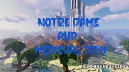 Скачать Notre Dame and Medieval City для Minecraft