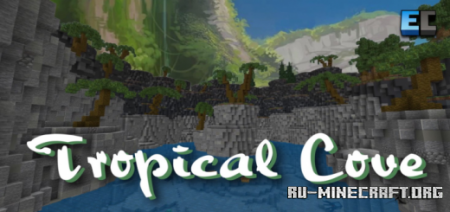 ������� Tropical Cove (Custom Terrain) ��� Minecraft PE