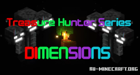 ������� Treasure Hunter Series:Dimensions ��� Minecraft