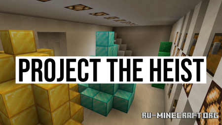 ������� The Heist by GhostAdmiral ��� Minecraft