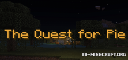 ������� The Quest for Pie ��� Minecraft PE