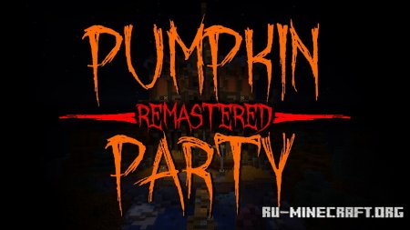 ������� Pumpkin Party Remastered ��� Minecraft