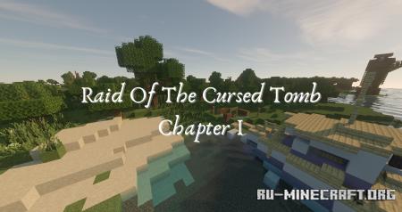 ������� Raid of the Cursed Tomb: Chapter I ��� Minecraft