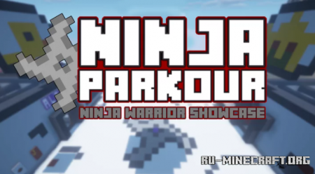 Скачать Ninja Parkour : Warrior Showcase для Minecraft
