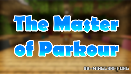 Скачать The Master of Parkour для Minecraft