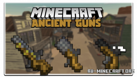  Ancient Guns  Minecraft 1.15.2
