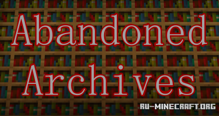 ������� Abandoned Archives ��� Minecraft
