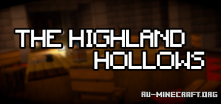 ������� The Highland Hollows ��� Minecraft PE