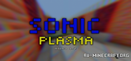������� Sonic Plasma Alpha ��� Minecraft PE